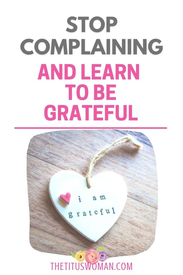 stop complaining and be grateful- the titus woman
