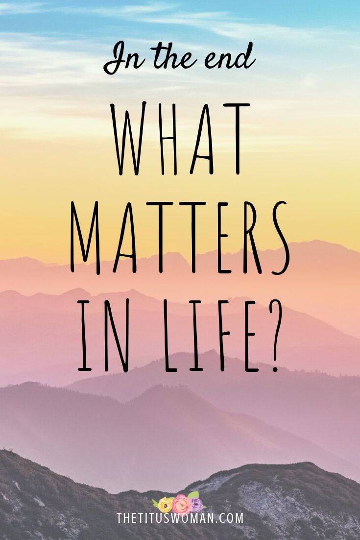 At The End Of Life What Really Matters Is Not What We Bought, But What ...