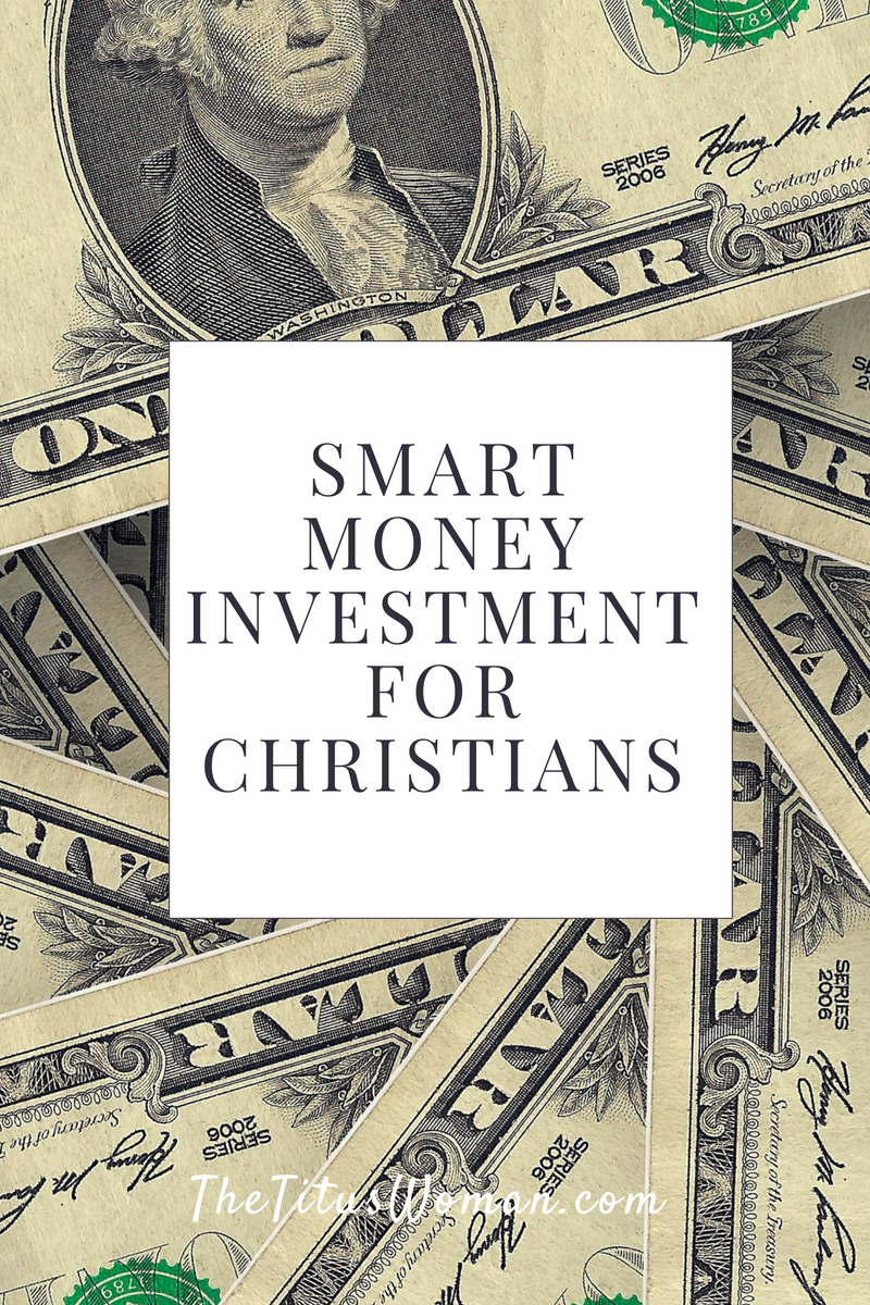 SMART MONEY INVESTMENT FOR CHRISTIANS · The Titus Woman