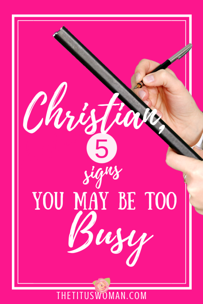 christian-five-signs-you-may-be-too-busy
