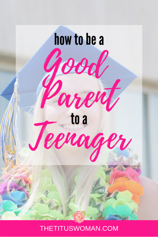 Positive Parenting Strategies For The Teenage Years