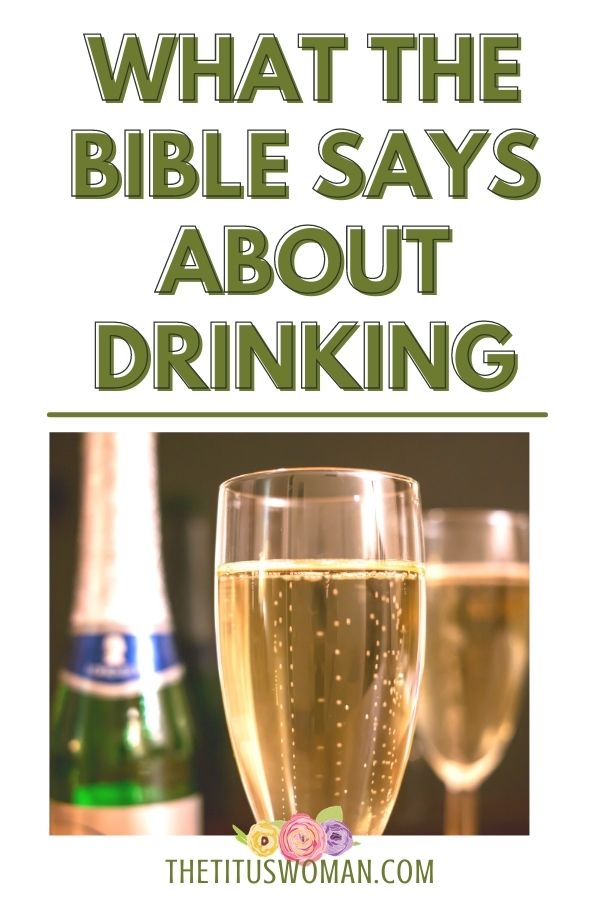 what does the bible say about drinking alcohol-the titus woman