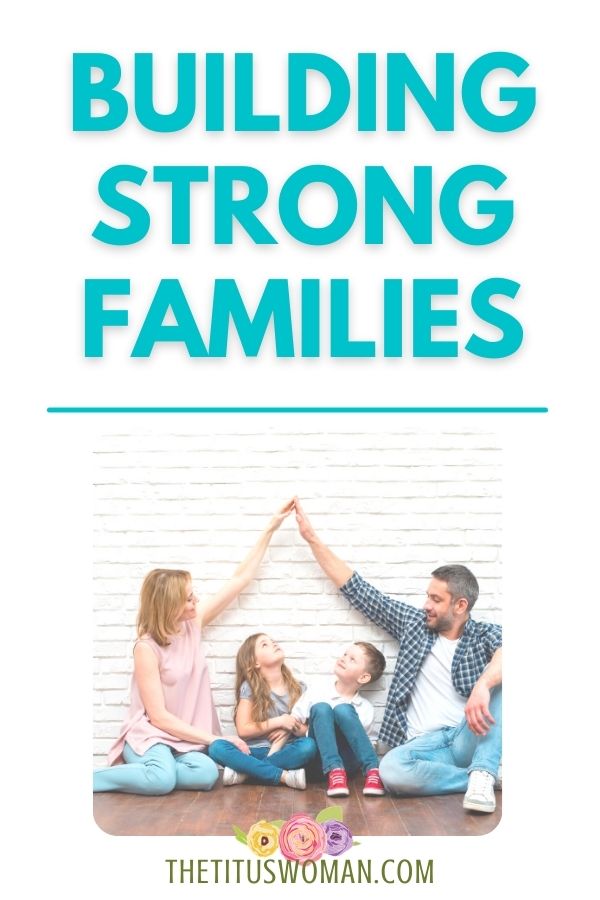 building strong families-the titus woman