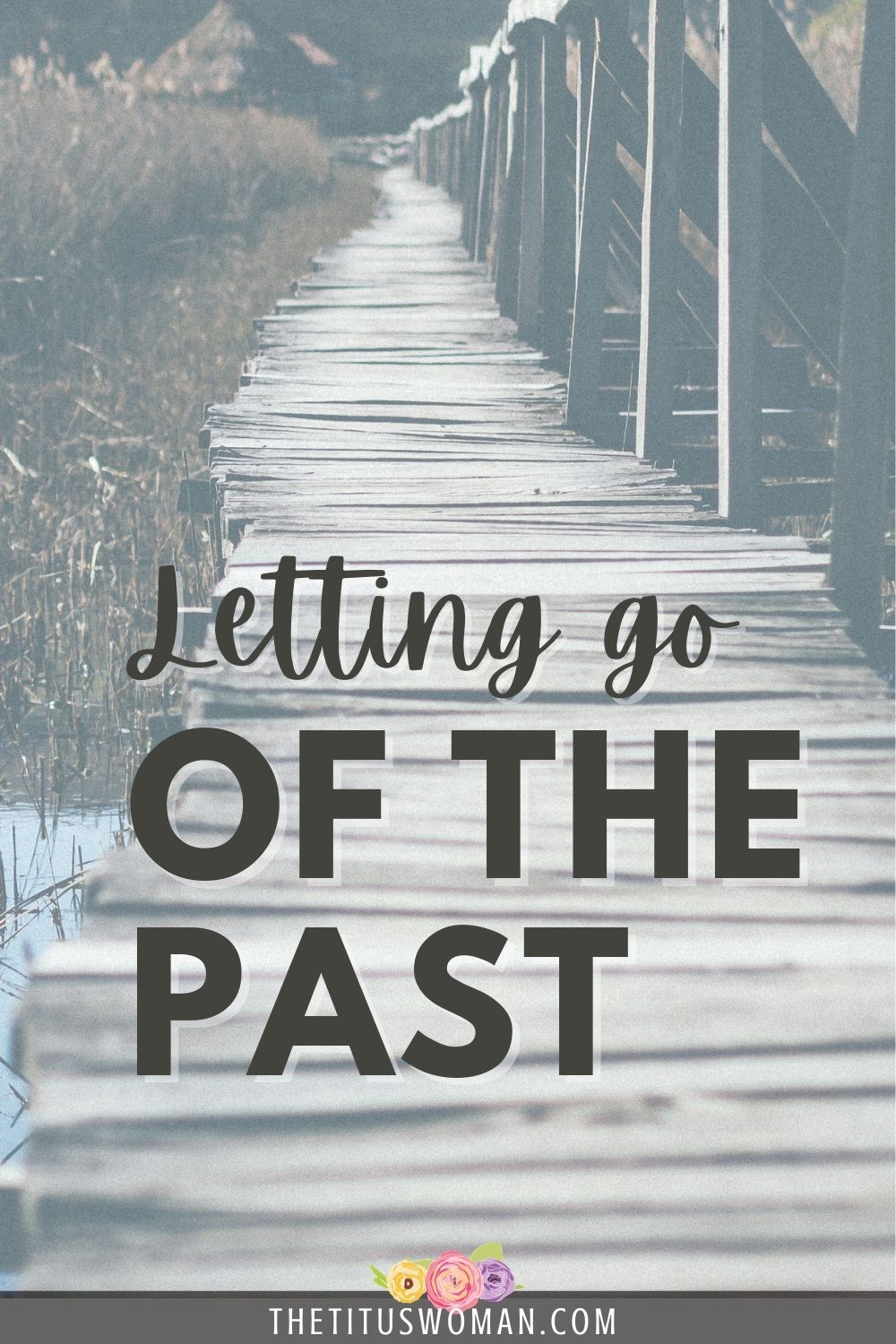 letting go of the past