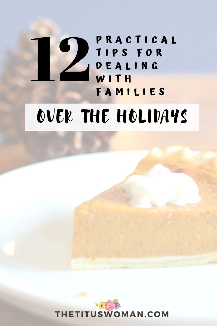 12 tips for dealing with families over the holidays