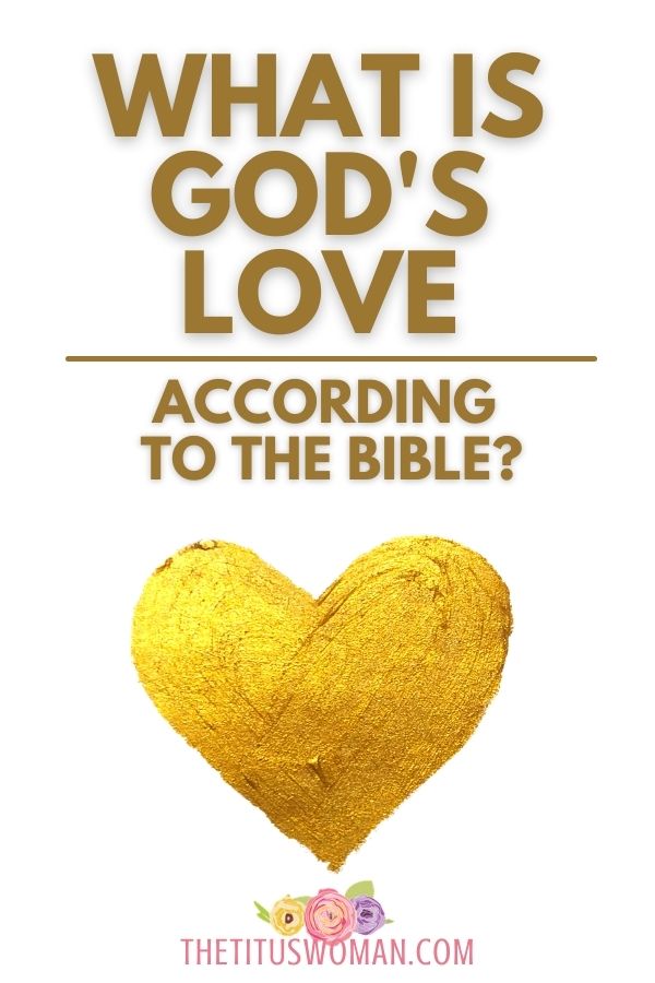 what is God's love according to the Bible-the titus woman