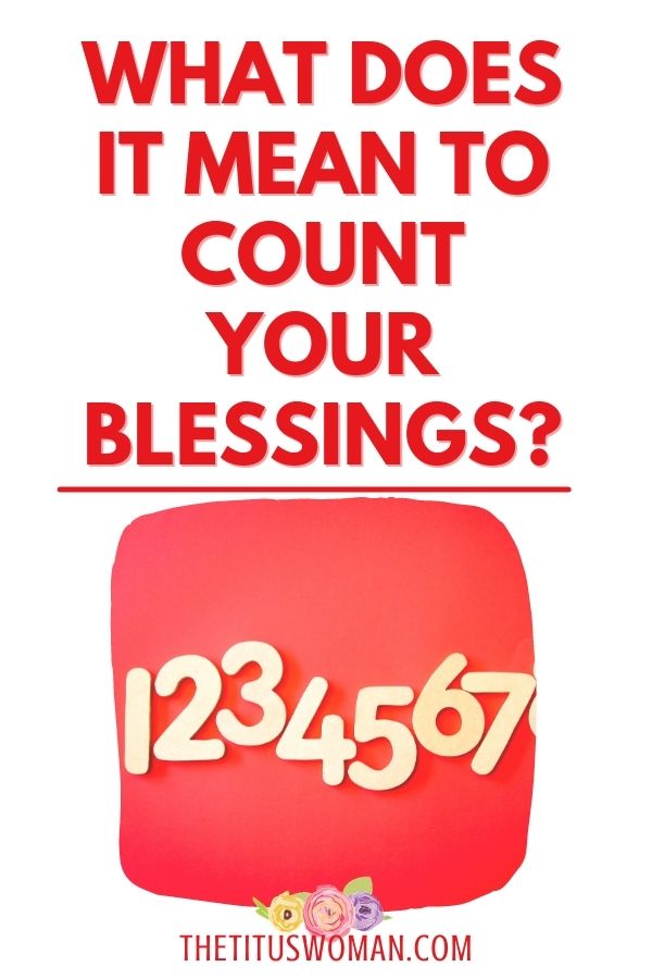 what does counting your blessings mean?-the titus woman