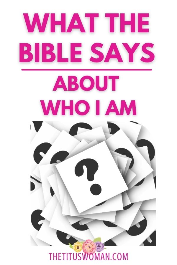 WHAT THE BIBLE SAYS ABOUT WHO I AM-THE TITUS WOMAN