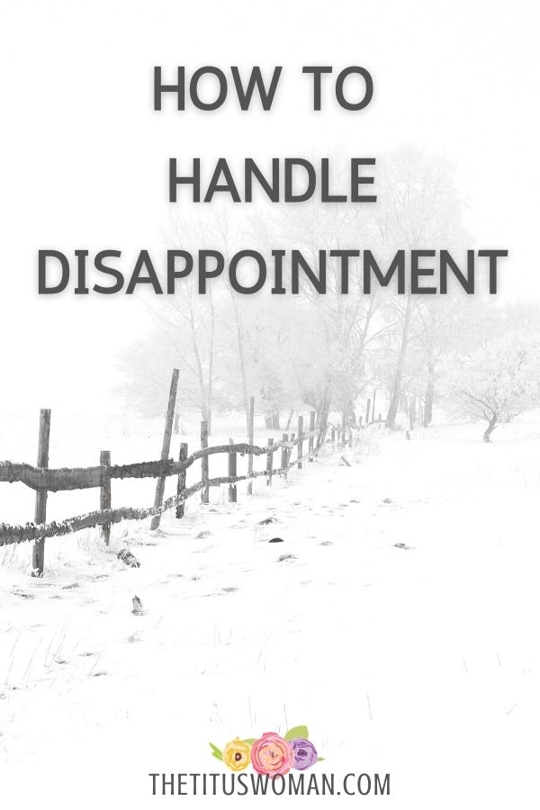 how to handle disappointment-the titus woman