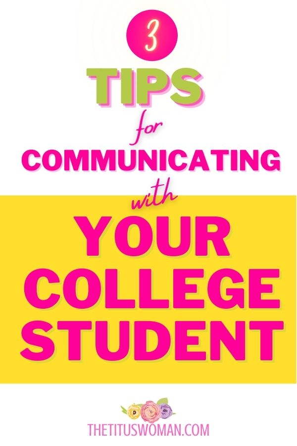 3 tips for communicating with your college student