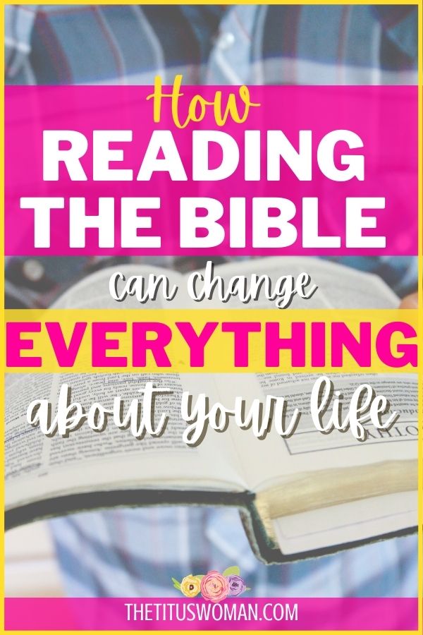 How Reading the Bible Can Change Your Life