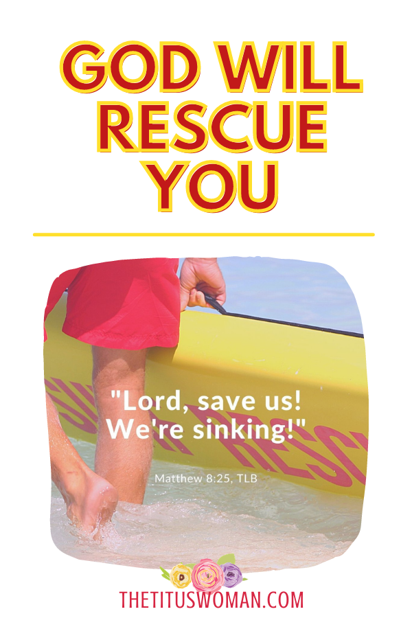 God will rescue you-The Titus Woman